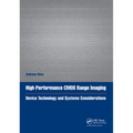 High Performance CMOS Range Imaging: Device Technology and Systems Considerations - Paperback