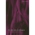 The Other Side of Nothingness: Toward a Theology of Radical Openness - Paperback