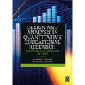 Design and Analysis in Quantitative Educational Research: Univariate Designs in SPSS - Paperback