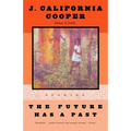 The Future Has a Past: Stories - Paperback