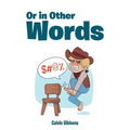 Or in Other Words - Paperback