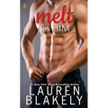 Melt for Him - Paperback