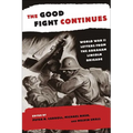 The Good Fight Continues: World War II Letters from the Abraham Lincoln Brigade - Paperback