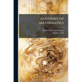 A History of Mathematics - Paperback