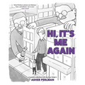 Hi, It's Me Again: A Cartoon Collection from the New Yorker's Asher Perlman - Paperback