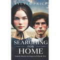 Searching for Home: Amish Hearts in Hopewell Book Five - Paperback