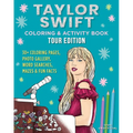 Taylor Swift Coloring & Activity Book: Tour Edition - Paperback