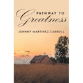 Pathway To Greatness - Paperback