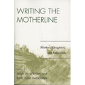 Writing the Motherline: Mothers, Daughters, and Education - Paperback