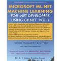 Microsoft ML.Net Machine Learning for .Net Developers Using C#.Net - Paperback