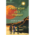 The First Nova I See Tonight - Paperback