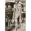 Brown Beauty: Color, Sex, and Race from the Harlem Renaissance to World War II - Paperback