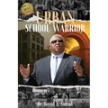 Urban School Warrior - Paperback