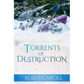 Torrents of Destruction - Paperback