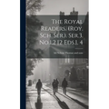 The Royal Readers. (roy. Sch. Ser.). Ser.3. No.1,2 [2 Eds.], 4 - Hardcover