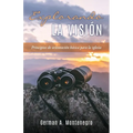 Explorando La Visión: Principios de orientación básica para la iglesia - Paperback