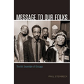 Message to Our Folks: The Art Ensemble of Chicago - Paperback