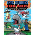 Epic Stories For Kids - A Collection of Almost Unbelievable But Complete True Stories From Around the World: True Tales to Inspire Curious Young Reade - Paperback