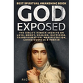 God Exposed - Best Spiritual Awakening Book - The Bible's Hidden Secrets on Love, Money, Healing, Happiness, Transformation, Manifestation, Consciousn - Paperback