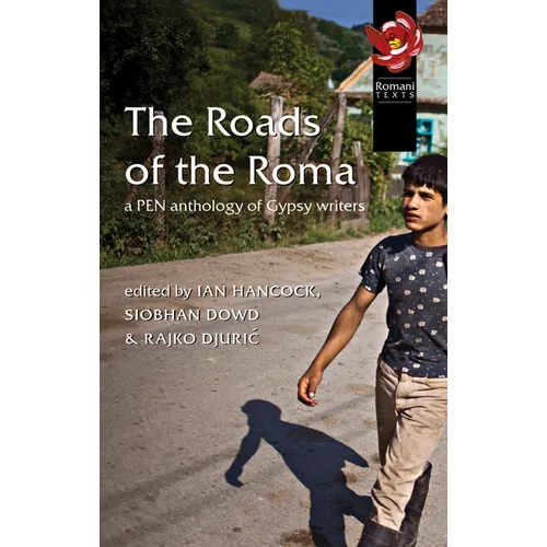 The Roads of the Roma: A Pen Anthology of Gypsy Writers - Paperback