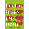 I'll Eat When I'm Dead - Paperback
