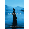 Pandemia: Wading Through The Pandemic - Paperback