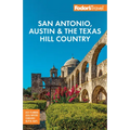 Fodor's San Antonio, Austin & the Texas Hill Country - Paperback