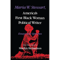 Maria W. Stewart, America S First Black Woman Political Writer: Essays and Speeches - Paperback