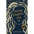 Grieving Daughters' Club - Hardcover