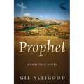 Prophet: A Christian Novel - Paperback