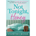 Not Tonight, Honey - Paperback