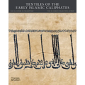 Textiles of the Early Islamic Caliphates - Hardcover