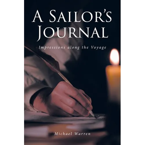 A Sailor's Journal: Impressions along the Voyage - Paperback