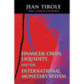 Financial Crises, Liquidity, and the International Monetary System - Paperback