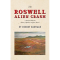 The Roswell Alien Crash: A Study in Behavior History, Opinion, and Jesse Marcel - Paperback