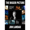 The Bigger Picture: My Blockbuster Life & Lessons Learned Along the Way - Hardcover