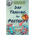 DAY TRADING for PRESENTS: A Sneaky Stock-Market Picture-Book for Grown-Ups 50+ - Paperback