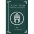 Thanesman: The Thanesman Chronicles Book 1 - Paperback