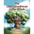 The Little Schoolhouse in the Woods - Paperback