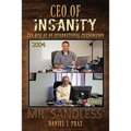 CEO of Insanity: The Rise of an International Phenomenon - Paperback
