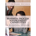 Business Process Management Capabilities: A Scientific Edition - Paperback