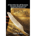 A Socrates for All Seasons - Alexander Meiklejohn and Deliberative Democracy - Paperback