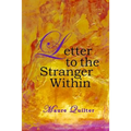 Letter to the Stranger Within - Paperback