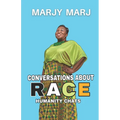 Conversations About Race: Humanity Chats - Paperback