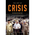 The Art of Crisis Management: The Howard Government Experience, 1996-2007 - Paperback