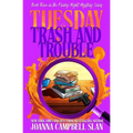 Tuesday Trash and Trouble: Book 3 in the Friday Night Mystery Club Series - Paperback
