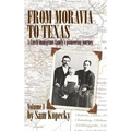 From Moravia to Texas: A Czech Immigrant Family's Pioneering Journey' (Vol 1) - Hardcover