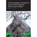 The Sustainability Practitioner's Guide to Multi-Regional Input-Output Analysis - Paperback