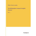 The bibliographer's manual of english literature: Vol. 2 - Paperback