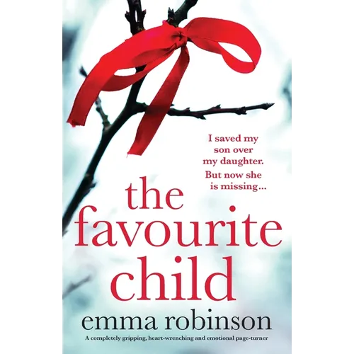 The Favourite Child: A completely gripping, heart-wrenching and emotional page-turner - Paperback